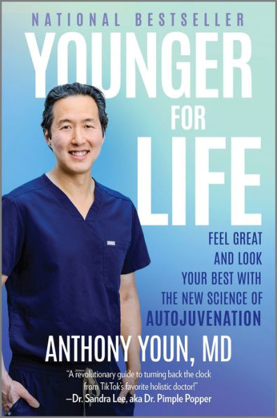 Younger for Life: Feel Great and Look Your Best with the New Science of Autojuvenation