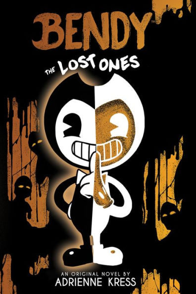 The Lost Ones: An AFK Novel (Bendy #2)