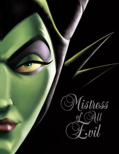 Mistress of All Evil: A Tale of the Dark Fairy (Villains Series #4)