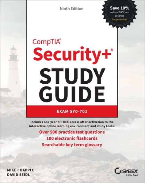 CompTIA Security+ Study Guide with over 500 Practice Test Questions: Exam SY0-701