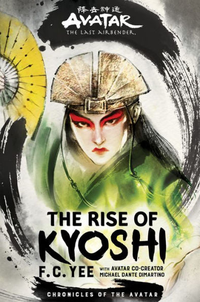 The Rise of Kyoshi: Avatar, The Last Airbender (Chronicles of the Avatar Book 1)