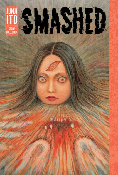 Smashed: Junji Ito Story Collection