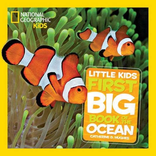 National Geographic Little Kids First Big Book of the Ocean