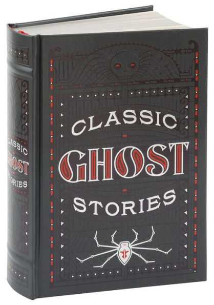 Classic Ghost Stories (Barnes & Noble Collectible Editions)