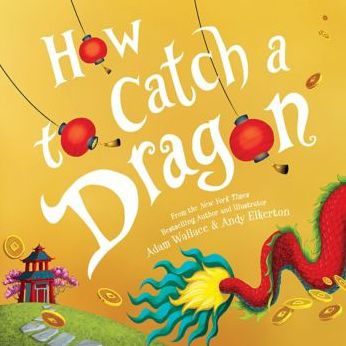 How to Catch a Dragon (How to Catch... Series)