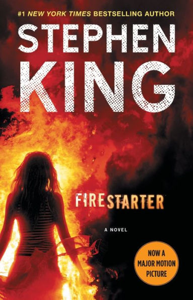 Firestarter: A Novel