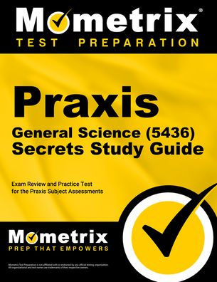 Praxis General Science (5436) Secrets Study Guide