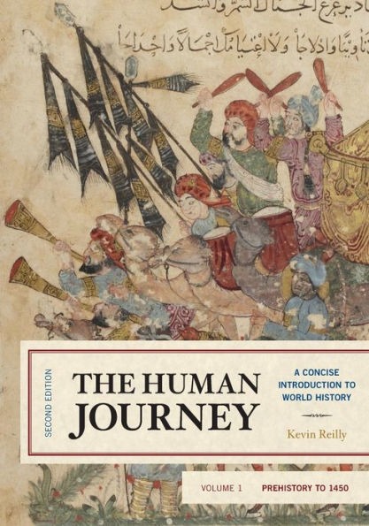 The Human Journey: A Concise Introduction to World History, Prehistory to 1450 / Edition 2