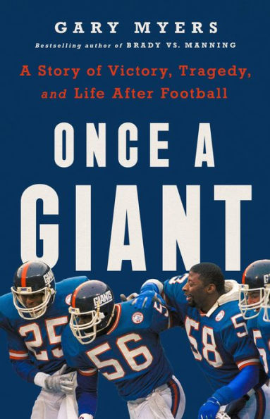 Once a Giant: A Story of Victory, Tragedy, and Life After Football