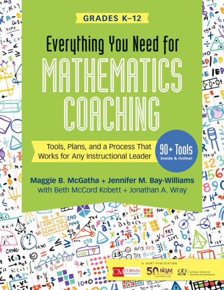 Everything You Need for Mathematics Coaching: Tools, Plans, and a Process That Works for Any Instructional Leader, Grades K-12 / Edition 1