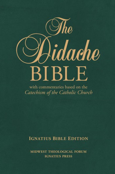 The Didache Bible with Commentaries Based on the Catechism of the Catholic Church: Ignatius Edition Leather