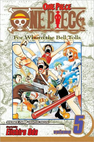 One Piece, Vol. 5: For Whom the Bell Tolls