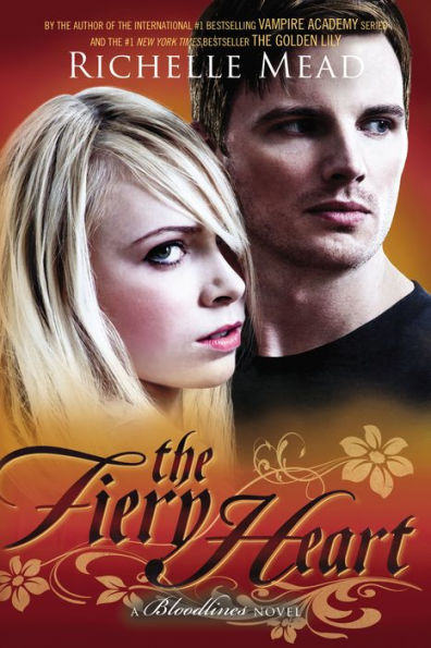 The Fiery Heart (Bloodlines Series #4)