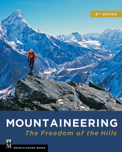 Mountaineering: The Freedom of the Hills