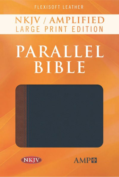 NKJV Amplified Parallel Bible (Flexisoft, Blue/Brown)