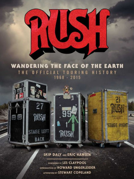 Rush: Wandering the Face of the Earth: The Official Touring History