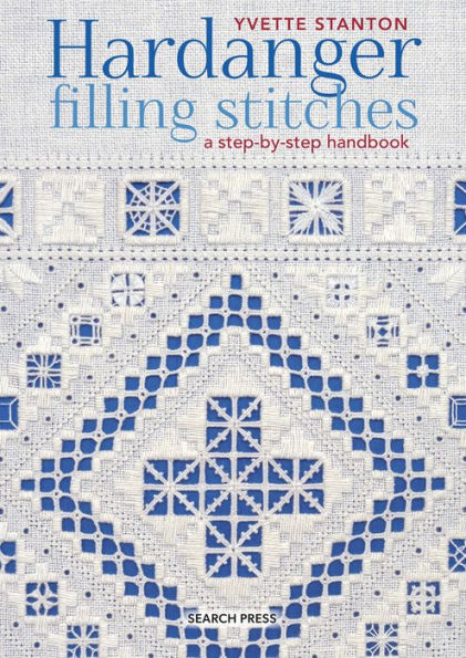 Hardanger Filling Stitches: A step-by-step handbook