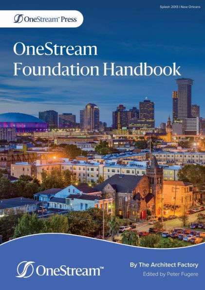 OneStream Foundation Handbook