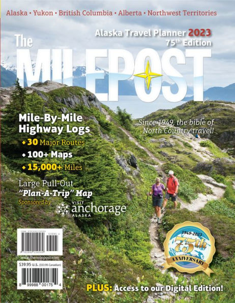 The MILEPOST 2023: Alaska Travel Planner