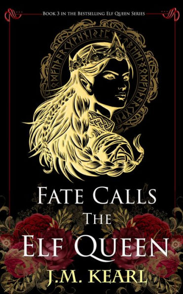 Fate Calls the Elf Queen (The Elf Queen #3)