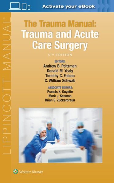 The Trauma Manual: Trauma and Acute Care Surgery / Edition 5