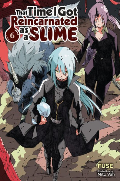 That Time I Got Reincarnated as a Slime, Vol. 6 (light novel)