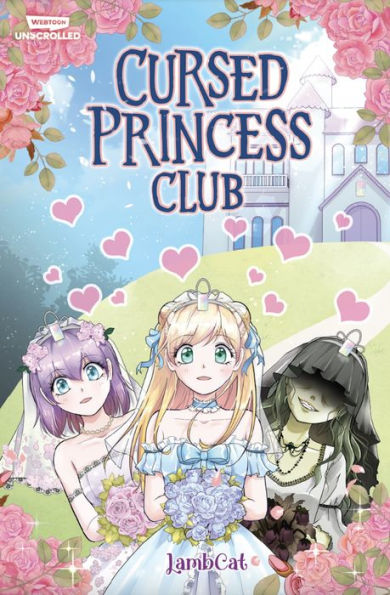 Cursed Princess Club Volume One: A WEBTOON Unscrolled Graphic Novel