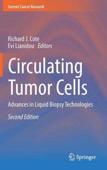 Circulating Tumor Cells: Advances in Liquid Biopsy Technologies