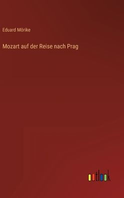 Mozart auf der Reise nach Prag