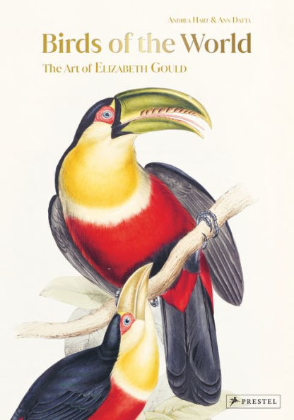 Birds of the World: The Art of Elizabeth Gould