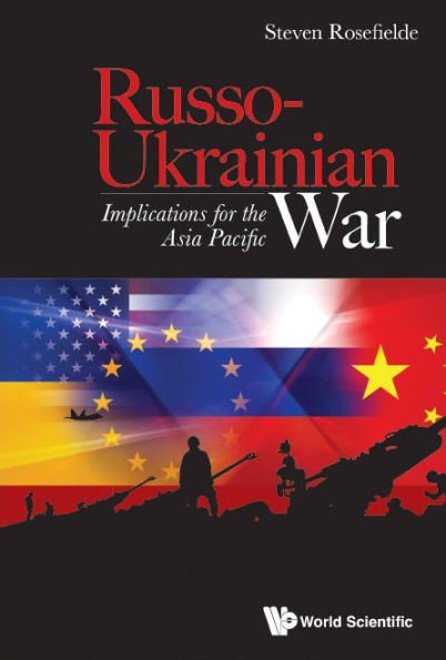 Russo-ukrainian War: Implications For The Asia Pacific