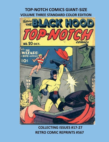 TOP-NOTCH COMICS GIANT-SIZE VOLUME THREE STANDARD COLOR EDITION: COLLECTING ISSUES #17-27 RETRO COMIC REPRINTS #567